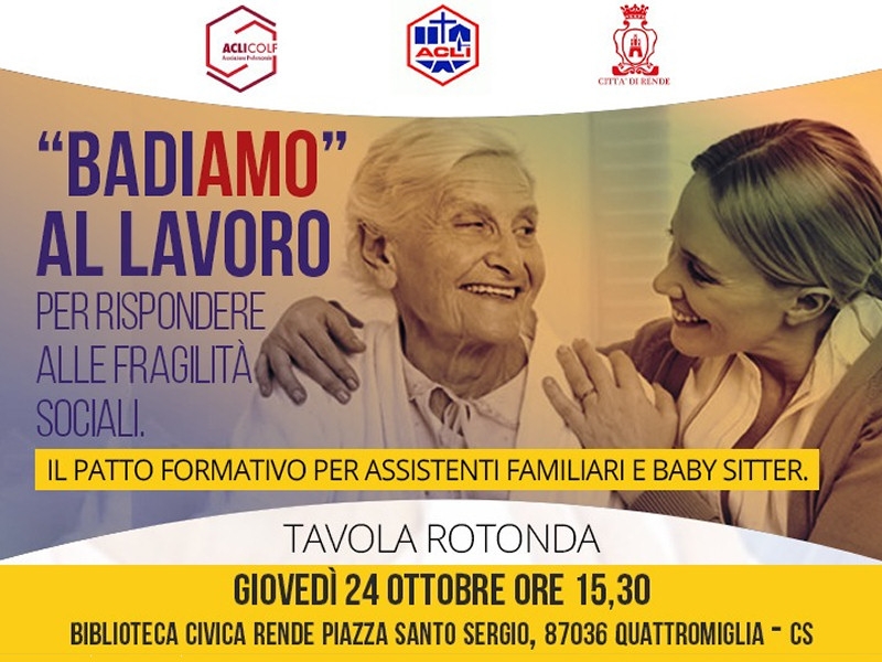 Acli Colf bada al lavoro e promuove a Rende il Patto Formativo per Assistenti Familiari e Baby Sitter